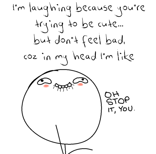Oh Stop It, You