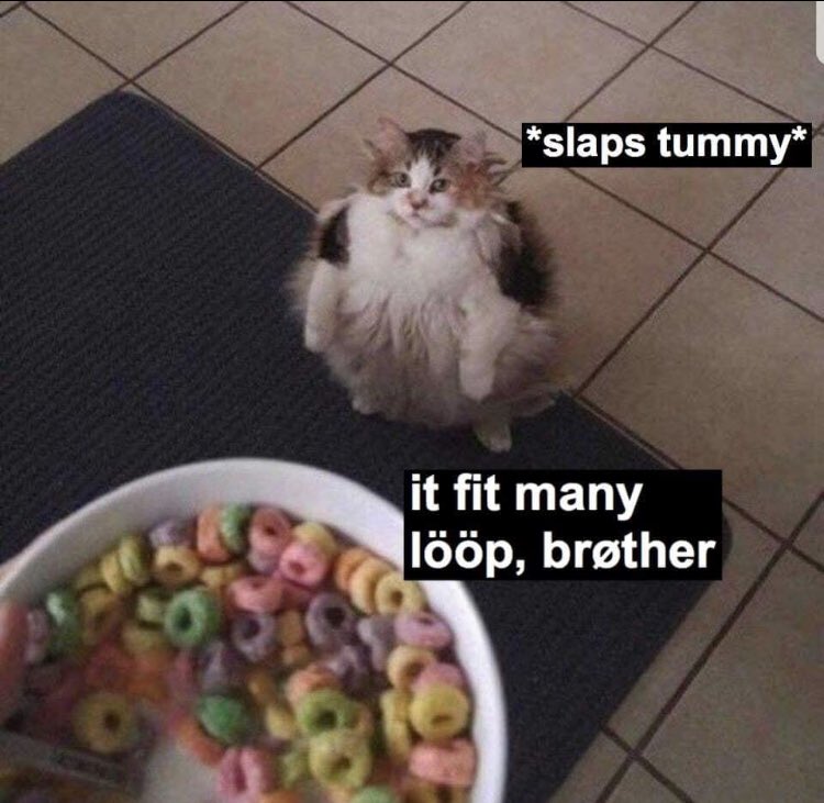 Brother May I Have Some Loops Brother May I Have Some Loops