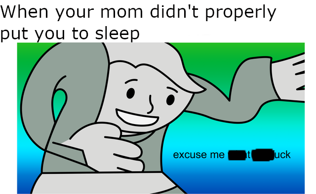 Excuse Me What the Fuck Excuse Me What the Fuck