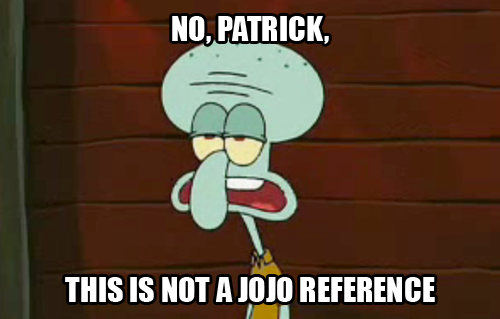 Is This a JoJo Reference?