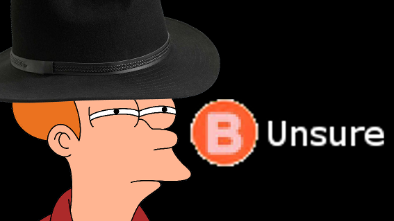 Press b to unsure