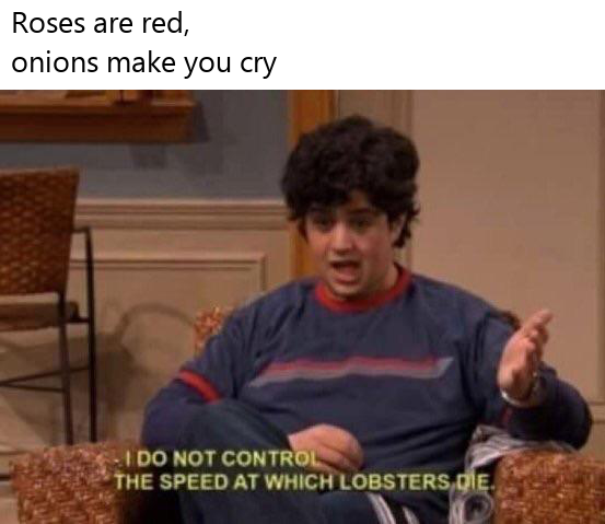 I Do Not Control the Speed at Which Lobsters Die