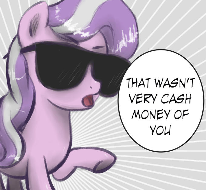 That wasn't very cash money of you