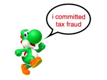 Yoshi Committed Tax Fraud