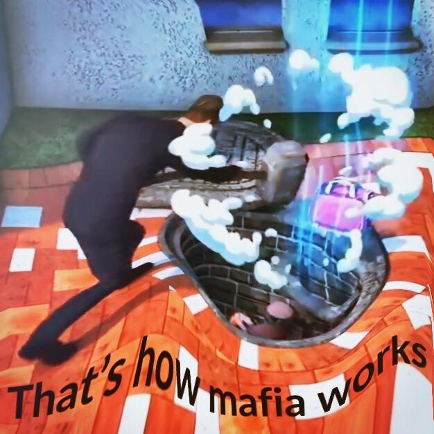 That's How Mafia Works