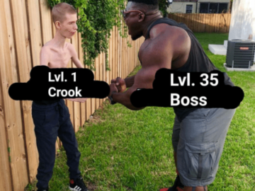 level 1 crook, level 35 boss