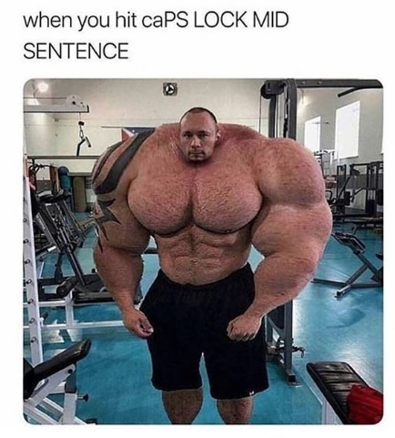Когда нажал Shift и забыл про включенный Caps Lock