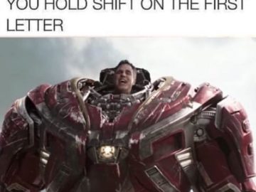 Когда нажал Shift и забыл про включенный Caps Lock