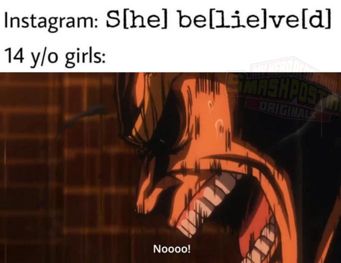 S(he) Be(lie)ve(d)