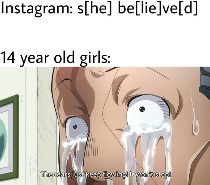 S(he) Be(lie)ve(d)