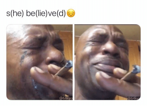 S(he) Be(lie)ve(d)