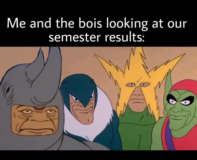 me and the boys meme