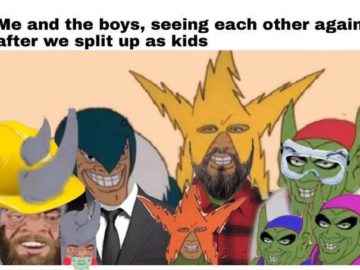me and the boys meme