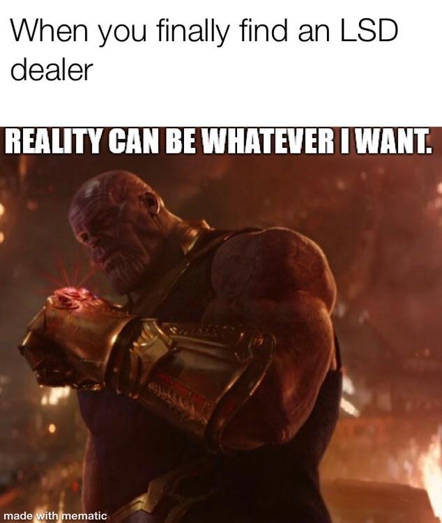 Reality can be whatever i want Reality can be whatever i want