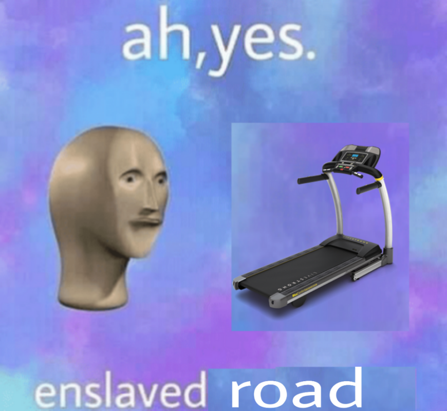 Ah yes enslaved moisture meme