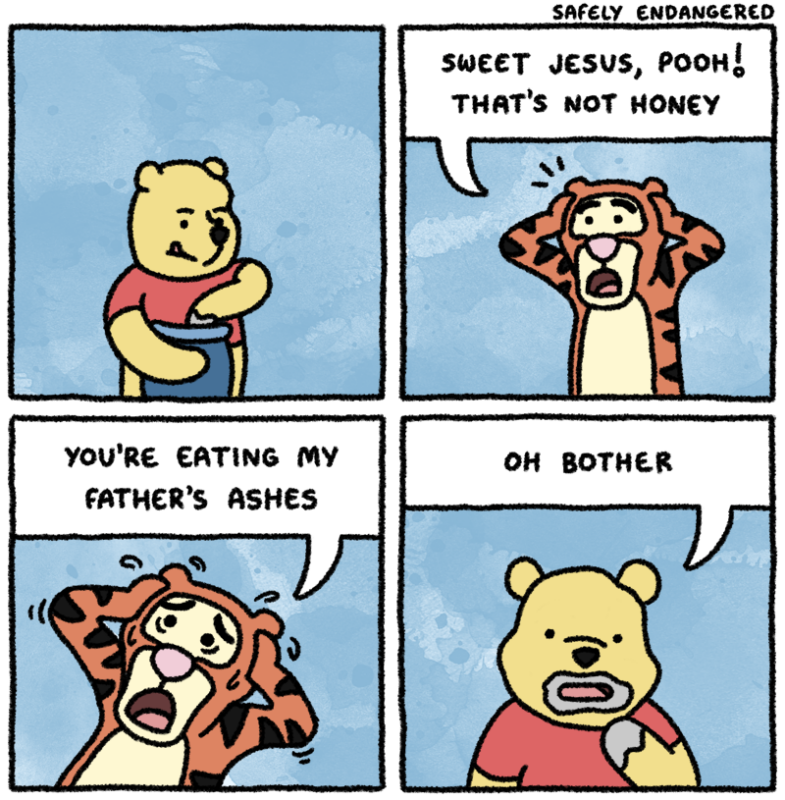 Sweet Jesus, Pooh! That's not honey Sweet Jesus, Pooh! That's not honey