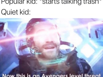 А вот это угроза уровня Мстителей (Now This is An Avengers Level Threat) - мем