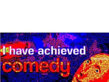 Я достиг комедии мем